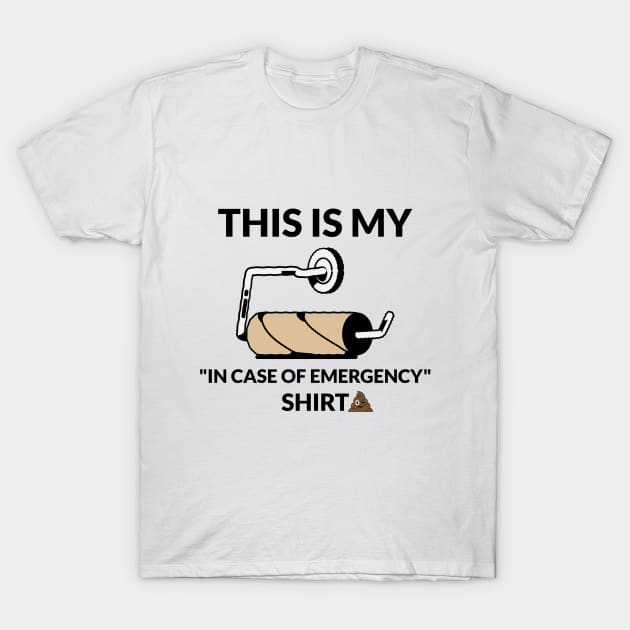 Covid-19 Emergency Toilet Paper T-Shirt by Better Life Decision